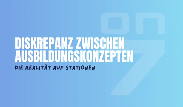 Banner zum Blogartikel Diskrepanz zwischen Ausbildungskonzepten und Realität auf Station
