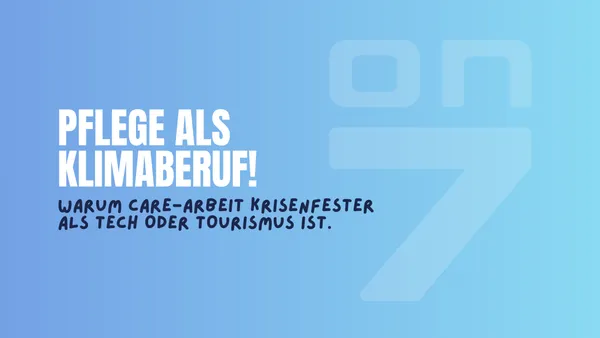 Banner zum Blogartikel Pflege als Klimaberuf: Warum Care-Arbeit krisenfester ist als Tech oder Tourismus