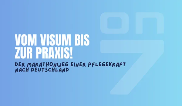 Banner zum Blogartikel Vom Visum bis zur Praxis: Der Marathonweg einer Pflegekraft nach Deutschland