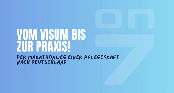 Banner zum Blogartikel Vom Visum bis zur Praxis: Der Marathonweg einer Pflegekraft nach Deutschland