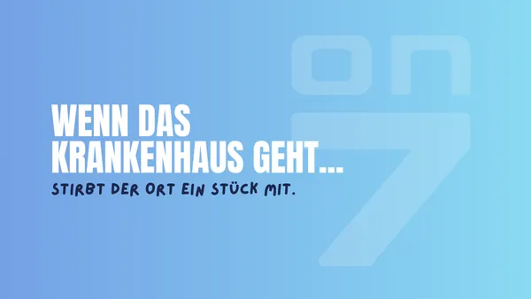 Banner zum Blogartikel Wenn das Krankenhaus geht, stirbt der Ort ein Stück mit