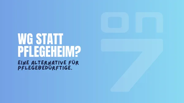 Banner zum Blogartikel WG statt Pflegeheim? Eine Alternative für Pflegebedürftige